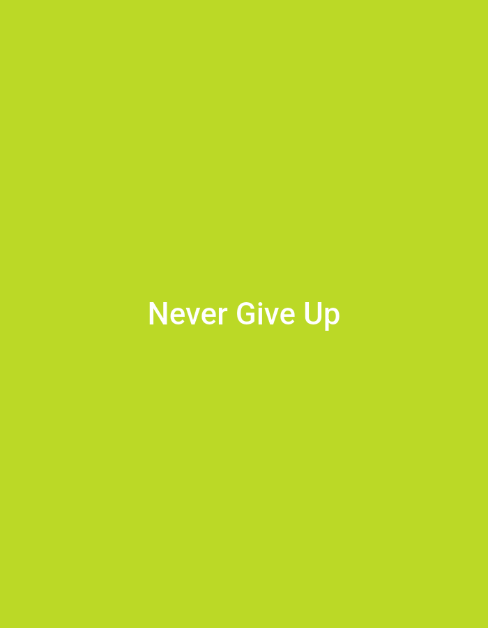 The image is a digital graphic with a bright lime green background. Centered on the screen, in white, sans-serif font, are the words "Never Give Up". There are no people, objects, or any discernible environmental features present beyond the text and background. The image is not of a specific location in Jos, Nigeria; it is a generic motivational graphic.