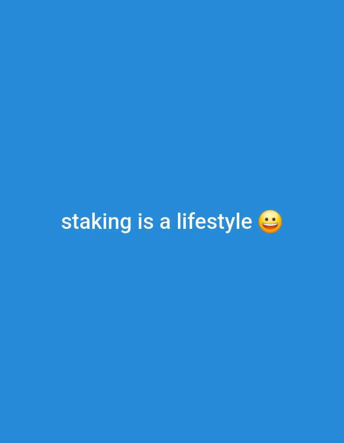 The image features the text "staking is a lifestyle :)" against a blue background. The emoji is a slightly smiling face. There is no indication of the location being Jos, Nigeria, or any other specific place.