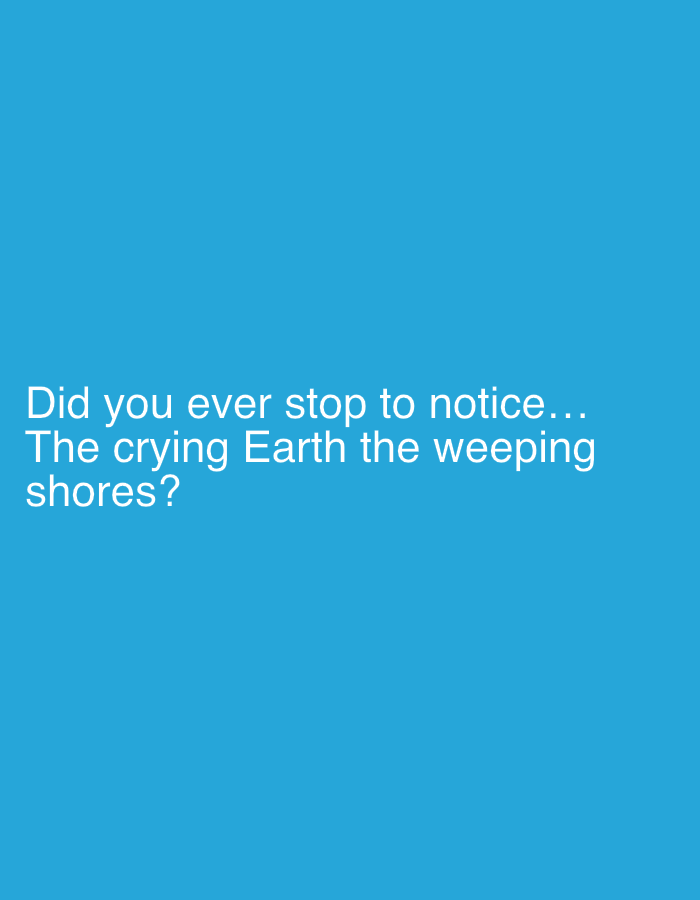 The image is a text-based graphic with a blue background. The text reads: "Did you ever stop to notice... The crying Earth the weeping shores?". There are no discernible elements of the city of Chaikovsky, Russia, present in the image.