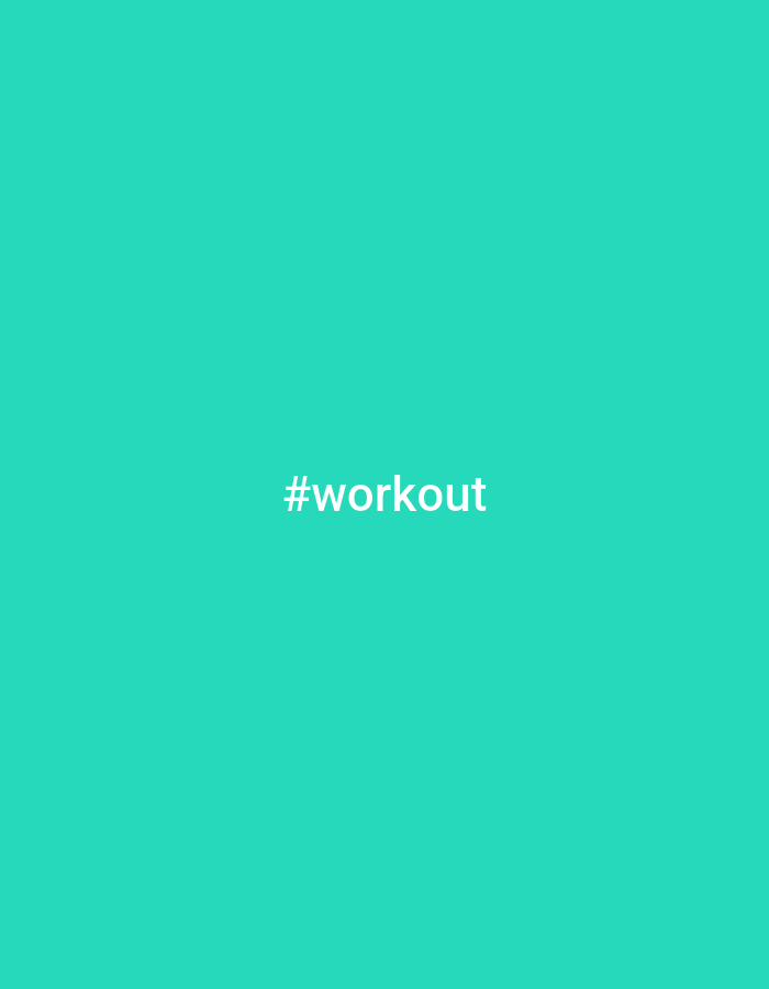 The image shows a teal background with the white text "#workout" in the center. The location of the image is not discernible as no geographic or contextual information is present.