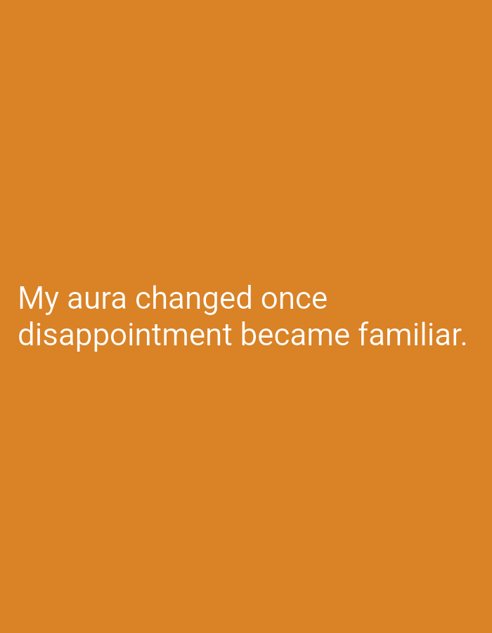 A white text overlay reads "My aura changed once disappointment became familiar." against an orange background. There is no indication of Lassan, Pakistan, or any other geographical location in the image.
