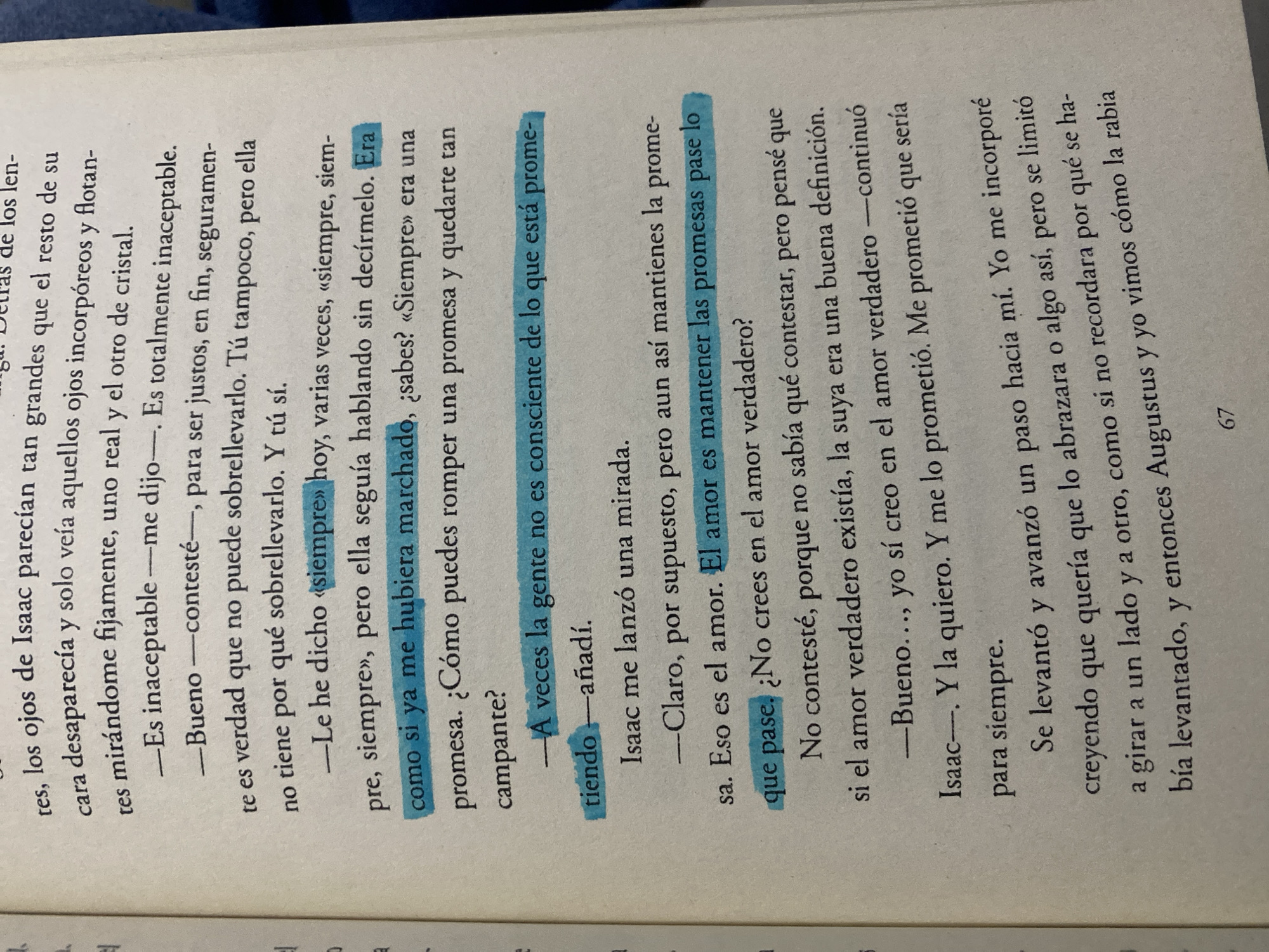The image shows a close-up of an open book, with several lines of text highlighted in blue. The book is open to page 67. The text discusses a conversation between two people, Isaac and another unnamed individual, regarding promises, love, and relationships. The environment appears to be indoors, with the lighting suggesting it is daytime. There are no discernible elements in the image that place it in Macho Muerto, Venezuela. The focus is solely on the book and its content.