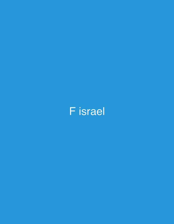 The image shows the text "F israel" centered on a solid blue background. There is no indication of a city, location, people, subjects, objects, actions, or interactions within the image.