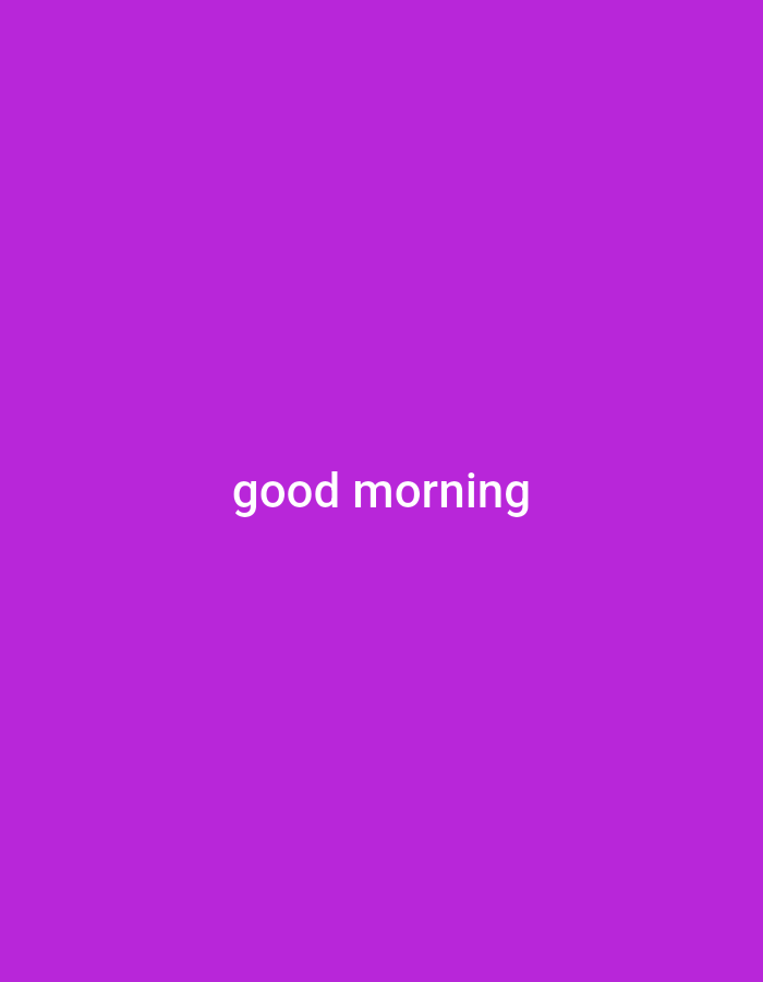 The image is a solid purple background with the text "good morning" in white, centered horizontally and vertically. There is no information about Yerevan, Armenia, or any people, subjects, objects, actions, interactions, or environment present in the image.