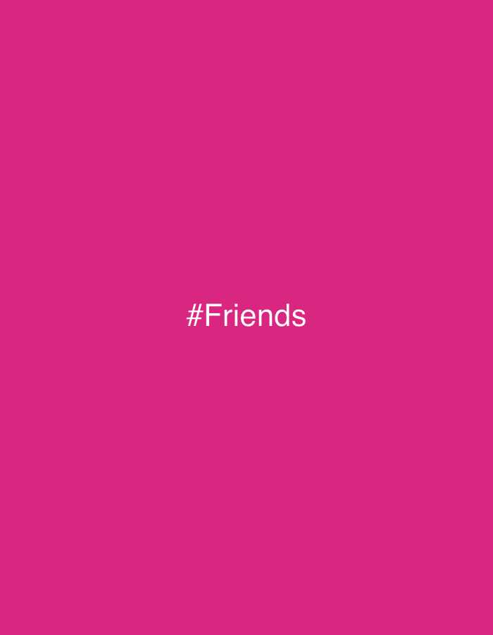 The image shows the text "#Friends" in white on a solid pink background. There is no depiction of a location, city, people, objects, actions, interactions, or environment in Sofia, Bulgaria.