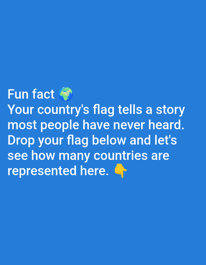 The image is a social media post with a blue background. White text reads "Fun fact 🌍 Your country's flag tells a story most people have never heard. Drop your flag below and let's see how many countries are represented here. 👇". There is no information about the city of Lagos, Nigeria, or any other specific location in the image.