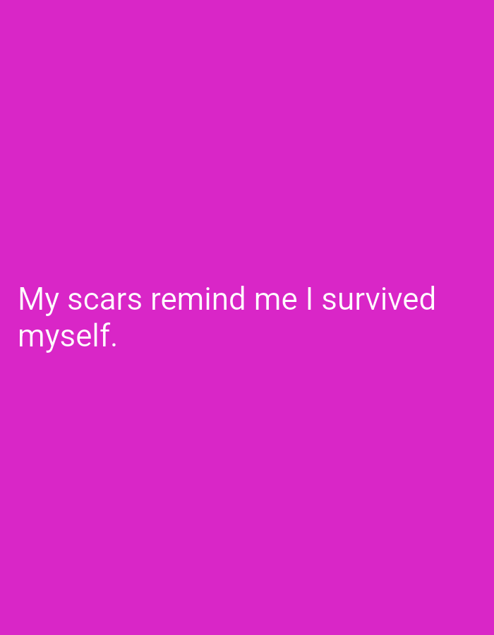 The image contains white text on a pink background. The text reads: "My scars remind me I survived myself." There is no discernible location or context related to Hakale, Pakistan.
