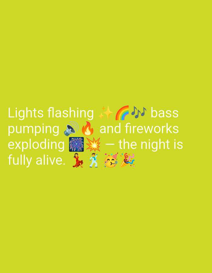 The image is a bright yellow background with text and emojis. The text reads: "Lights flashing β¨ππΆ bass pumping ππ₯ and fireworks exploding ππ₯ - the night is fully alive." Below the text are several emojis depicting dancing figures, a celebratory emoji, a party horn, and confetti. There is no indication of Kebondalem, Indonesia in the image.