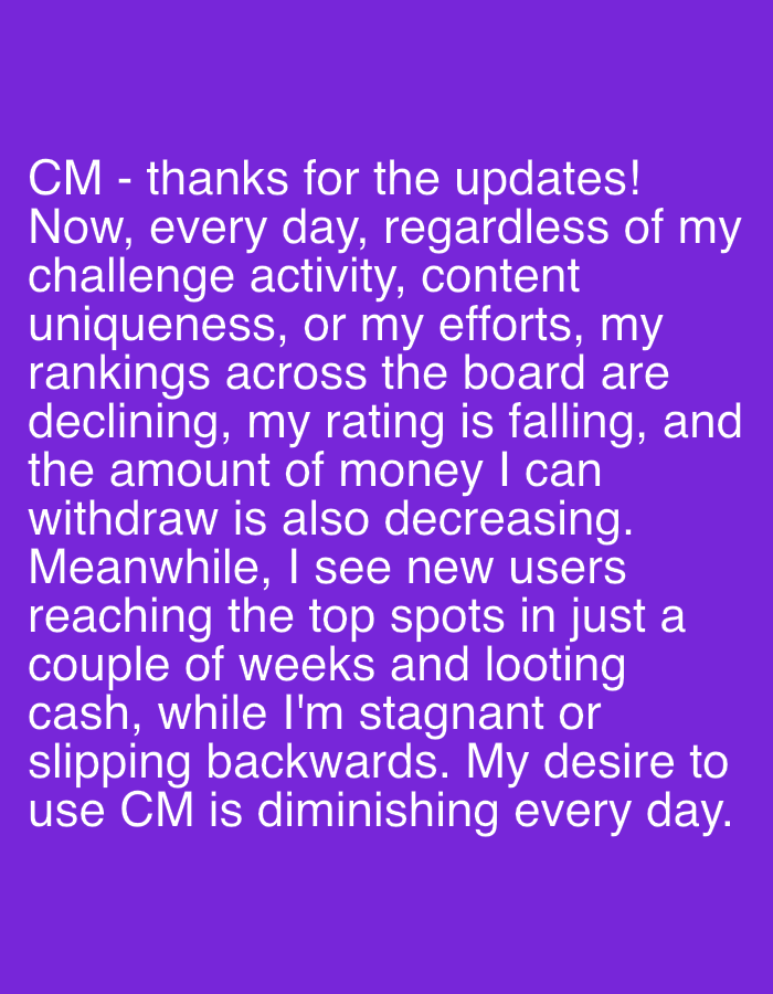 The image is a text message written in white text on a purple background. The text is a complaint or statement about a service called CM, where the user feels their performance and earnings are declining despite their efforts, while new users are quickly succeeding. The user expresses diminishing desire to use CM. The image does not provide any information about Budva, Montenegro, or any other location.