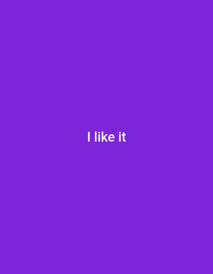 A short white text that reads "I like it" is centrally located on a solid purple background.