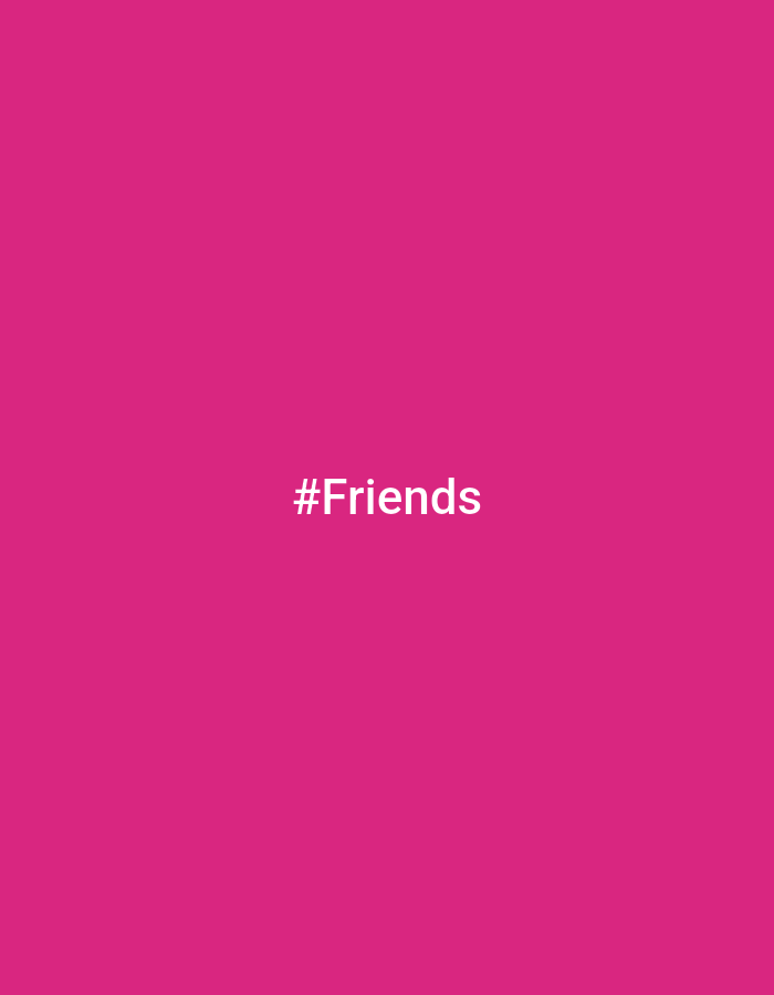 The image is a solid pink background with the word "#Friends" in white text centered in the image. There are no people, subjects, objects, actions, interactions, or environmental details. The location in the city of Sofia, Bulgaria is irrelevant.