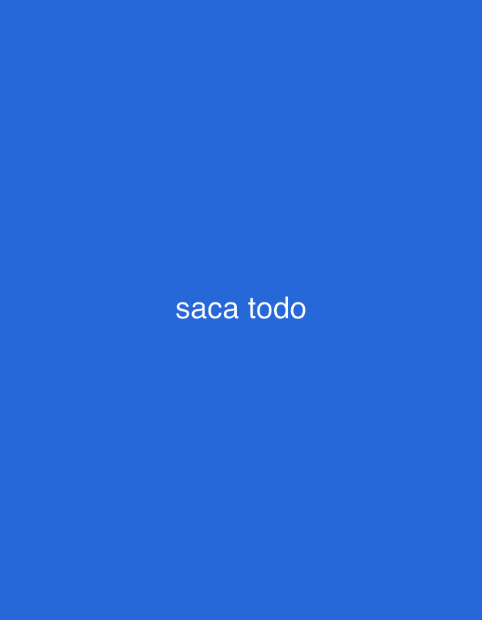 The image displays white text that reads "saca todo" centered on a solid blue background. There are no people, objects, or discernible scene elements visible. No activity or event is taking place. The image does not provide cues for time of day, weather conditions, or specific location details within its frame, although the provided context is Santa Ana, Venezuela. No emotions are depicted.