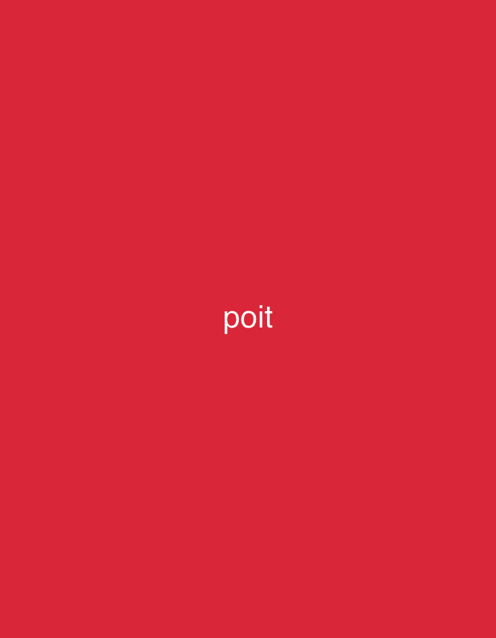 The image displays a solid, uniform red background. Centered on this red background, the word "poit" is rendered in white, sans-serif, lowercase letters. There are no other subjects, objects, or activities depicted in the image. The scene is devoid of any specific setting, time of day, weather, or emotional cues. It is a simple graphic with a single word against a plain colored background.