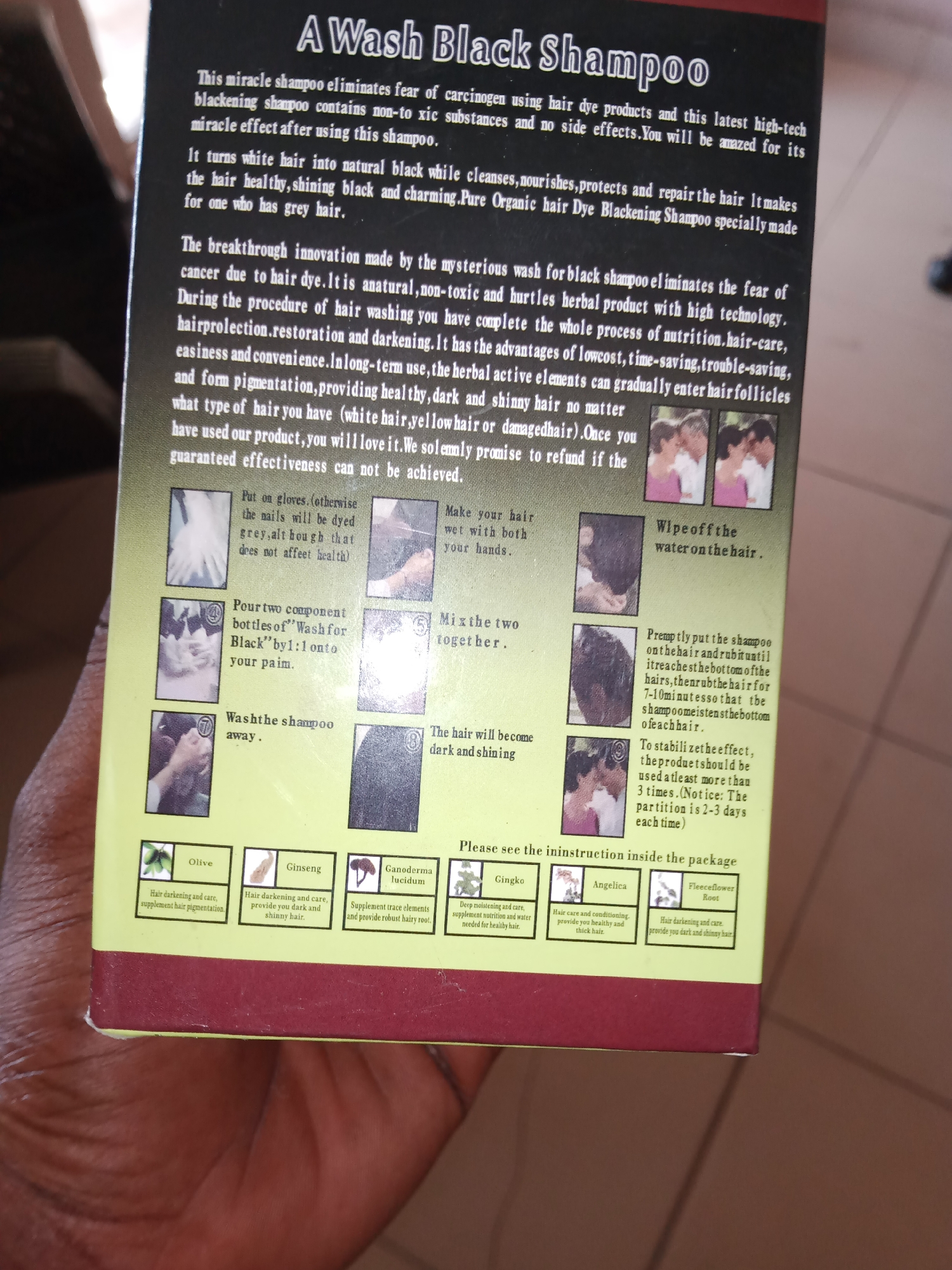The image shows a close-up of a product box for "A Wash Black Shampoo". The box is primarily black with white text and some illustrative images. The text details the benefits of the shampoo, claiming it eliminates cancer fears associated with hair dye, turns white hair black, and nourishes the hair. It also includes instructions for use with small photographic illustrations. At the bottom of the box, there are images and descriptions of ingredients such as Olive, Ginseng, Ganoderma lucidum, Gingko, Angelica, and Fleeceflower Root, each with a brief description of its purported benefits for hair. The lighting suggests an indoor setting, possibly a retail environment or someone's home. The background is blurred and out of focus. There is no indication of the product's location in the city of Jalingo, Nigeria.