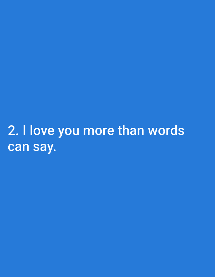 The image shows text against a plain blue background. The text reads "2. I love you more than words can say." There is no information in the image that indicates a location in Kota Negara Timur, Indonesia.