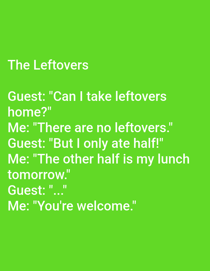 The image is a screenshot of a text-based joke presented on a bright green background. The joke is titled "The Leftovers" and involves a humorous exchange between a "Guest" and "Me." There are no people, objects, or environmental details related to Kępno, Poland, or any other real-world location. The content is purely textual and digital.
