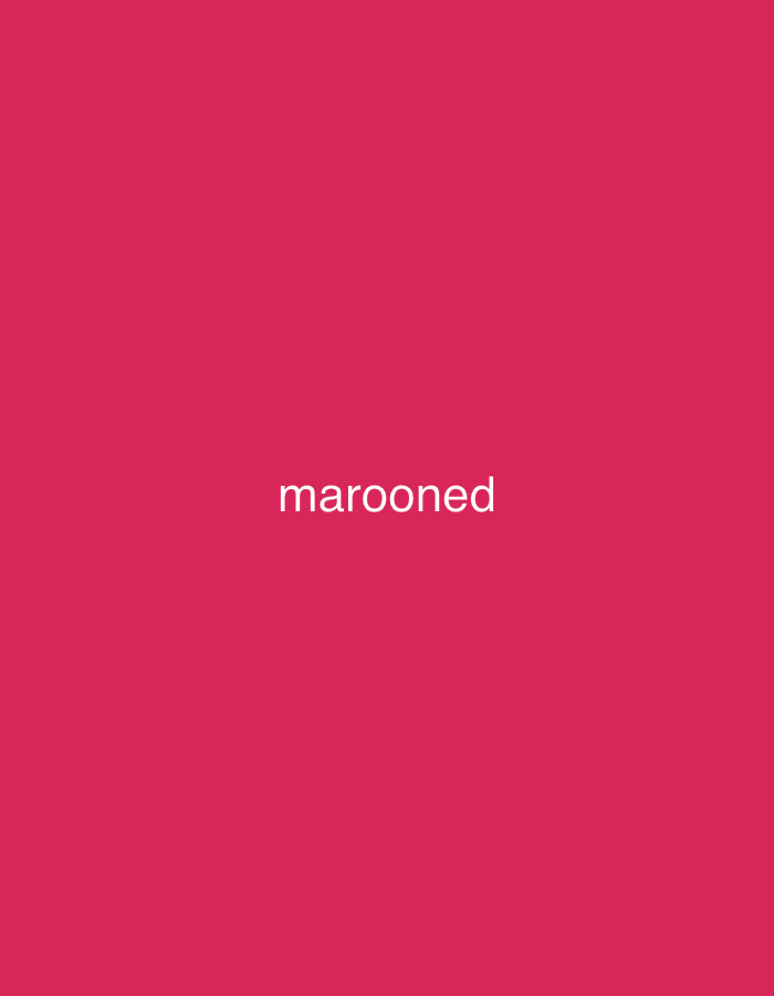 The image is a solid, vibrant maroon background. In the center of the frame, in white text, is the word "marooned". There are no people, objects, or any environmental context visible. The location in the city of Jauro Yinu, Nigeria, is not ascertainable from the provided image.