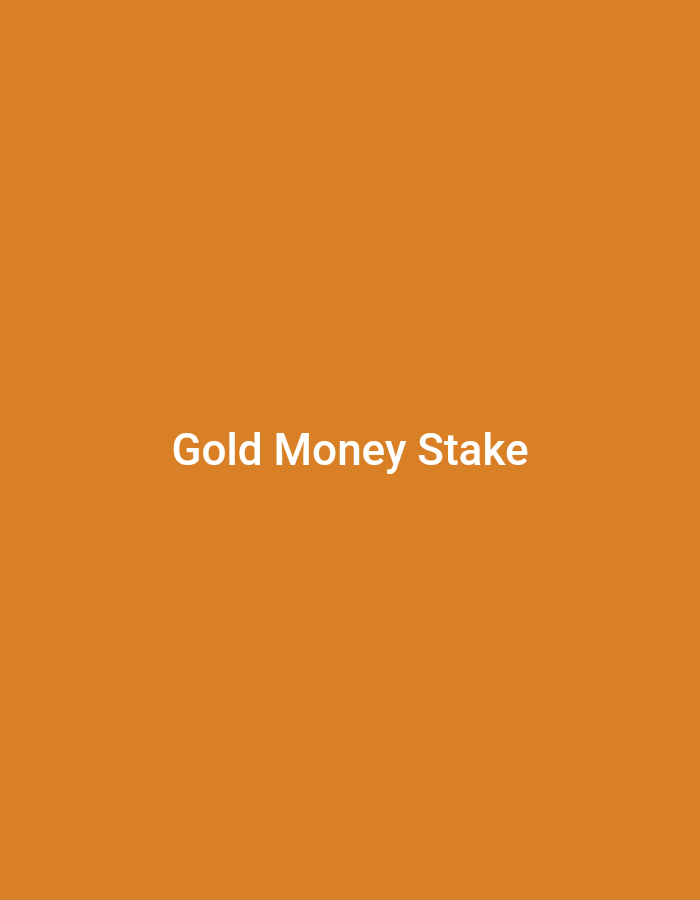The image displays the text "Gold Money Stake" in white, centered on an orange background. There is no indication of any location, people, subjects, objects, actions, interactions, or environment, specifically Plovdiv, Bulgaria.