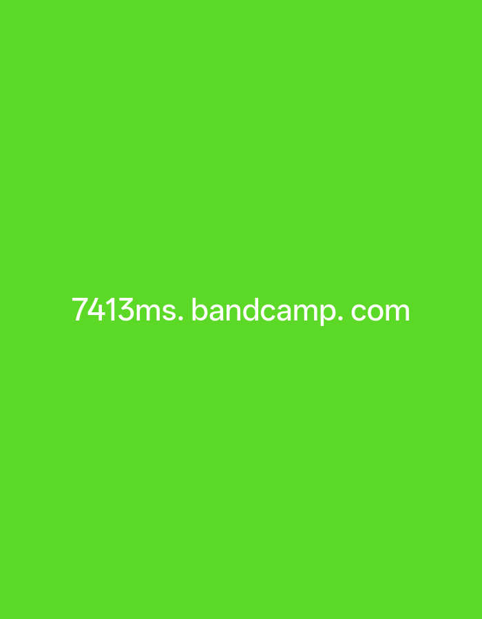 The image is a lime-green background with the text "7413ms. bandcamp.com" in white. There is no information present to indicate location in Sofia, Bulgaria, or any details about people, subjects, objects, actions, interactions, or the environment.