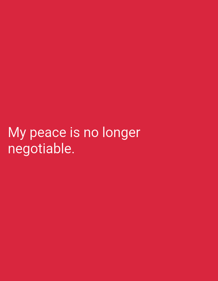 The image displays a plain red background. White text is superimposed on the lower left portion of the image. The text reads "My peace is no longer negotiable." There are no other discernible objects, people, or environmental details. The location in Hakale, Pakistan, is not relevant to the visual content of the image.