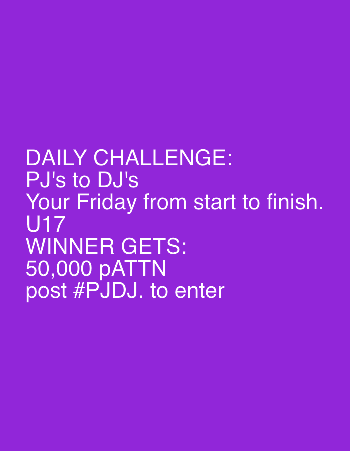 A purple background displays white text. The text reads: "DAILY CHALLENGE: PJ's to DJ's Your Friday from start to finish. U17 WINNER GETS: 50,000 pATTN post #PJDj. to enter". There are no people, subjects, objects, actions, interactions, or environmental elements present in the image. The image is not located in Montfermeil, France.