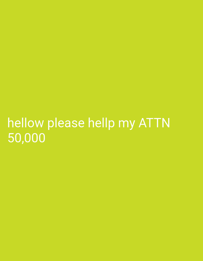 The image shows white text on a green background. The text reads "hellow please hellp my ATTN 50,000". There is no information to suggest the location is in Bukit Ketok, Indonesia.