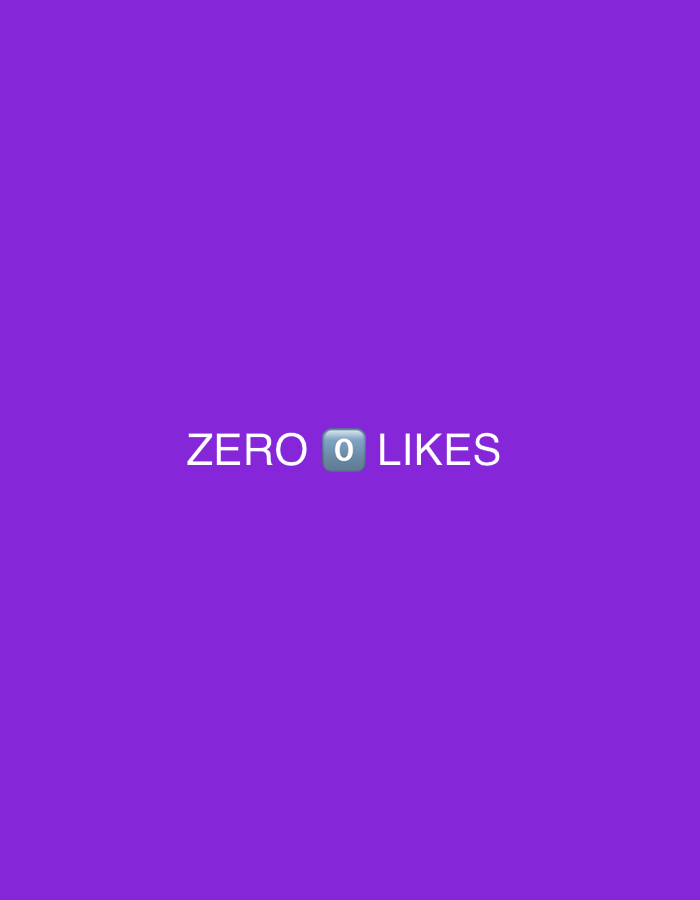 The image is a solid purple background with the text "ZERO 0 LIKES" in white, centered horizontally. The number "0" is represented by a square emoji with a "0" inside.
