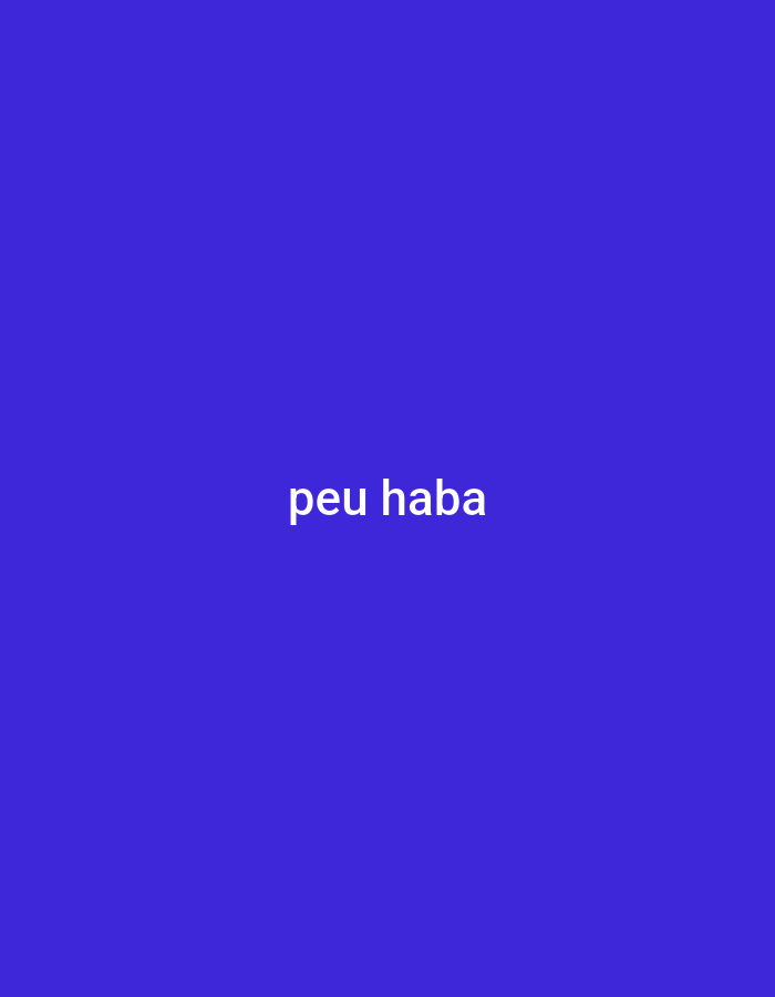 The image is a simple, solid royal blue background with the white text "peu haba" centered horizontally and slightly above the vertical center. There is no discernible location, context, or any other elements within the image. Therefore, it is impossible to provide details about Julicotmeurak, Indonesia, or any people, subjects, objects, actions, interactions, or environmental aspects.