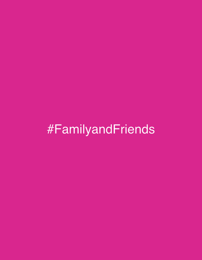 A pink background with the white text "#FamilyandFriends" centered. There is no visible location or subject, or people visible. There is nothing to confirm it is located in Barcelona, Spain.