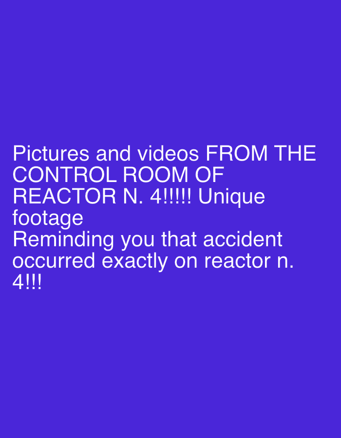 The image is a static digital graphic displaying white text against a solid dark purple background. The text reads: "Pictures and videos FROM THE CONTROL ROOM OF REACTOR N. 4!!!!! Unique footage Reminding you that accident occurred exactly on reactor n. 4!!!" The graphic itself contains no depictions of people, subjects, objects, actions, interactions, or a physical environment. The text refers to Reactor N. 4, which is associated with the Chernobyl Nuclear Power Plant, located approximately 100 kilometers north of Kyiv, near Pripyat, Ukraine, and not within the city of Kyiv.