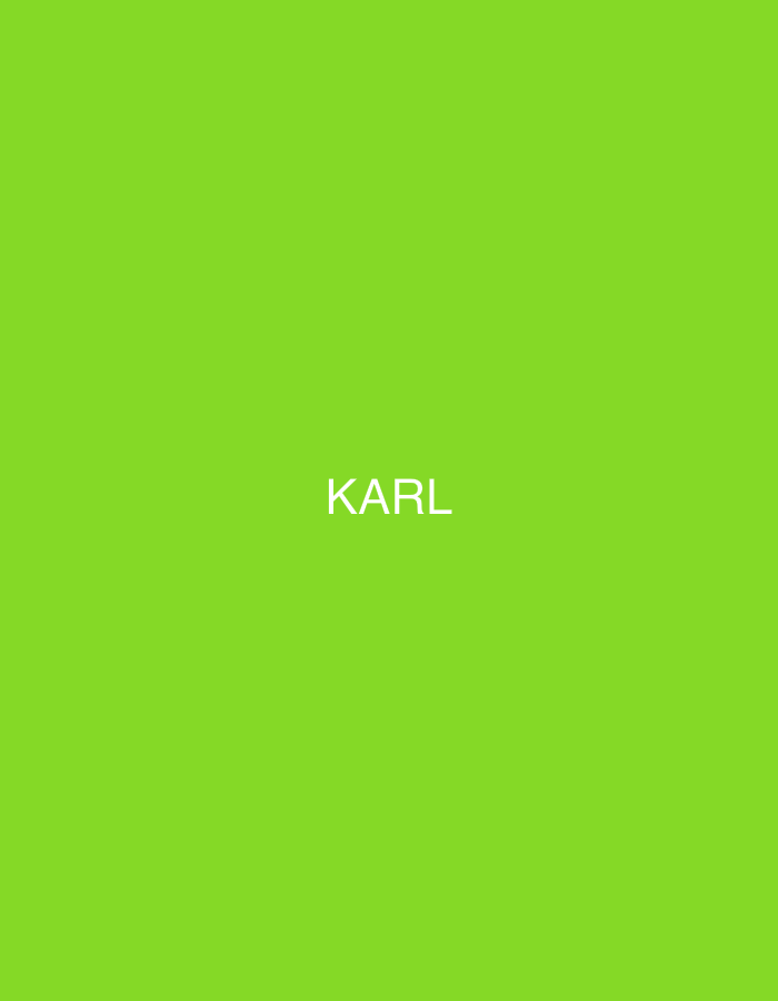The image displays a solid lime green background with the word "KARL" written in white, uppercase, sans-serif letters, centered prominently. There are no other subjects, objects, or discernible scene elements present. No activity or event is depicted. The image is a minimalist graphic, characterized by its vibrant, uniform color and clear text. No time of day, weather, or emotions can be inferred. Although the location context is provided as Yerevan, Armenia, the image itself offers no visual cues to indicate this specific geographical setting.