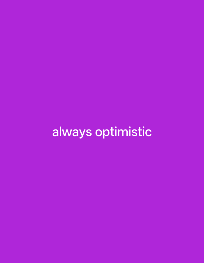 The image is a plain purple background with the words "always optimistic" written in white text in the center. There are no people, objects, or environmental details present in the image. The location of Payagaboh, Indonesia is not depicted or relevant to this image.