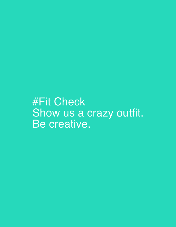 This image is a digital graphic featuring white text against a solid, vibrant teal background. There are no people, objects, or a discernable physical scene depicted.
The text is centrally aligned and reads:
"#Fit Check
Show us a crazy outfit.
Be creative."
This text suggests a call to action or a challenge, likely for social media or a community event, encouraging participants to display unique or unconventional attire. The phrase "#Fit Check" is a common term used online to showcase an outfit. The tone is informal and invites creativity.
The color scheme is simple, with the bright teal providing a striking contrast to the white text, making it highly readable. There are no visible cues regarding time of day, weather, or any specific location within the image itself. While the location context "Chaikovsky, Russia" was provided, the image contains no visual elements to confirm or suggest this geographical setting.