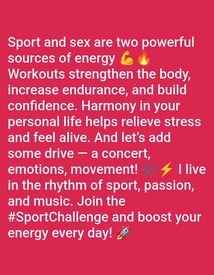 This digital image displays a motivational text message in white, sans-serif font against a solid, vibrant red background. The text begins: "Sport and sex are two powerful sources of energy," followed by a flexed biceps emoji (πͺ) and a fire emoji (π₯). It continues, "Workouts strengthen the body, increase endurance, and build confidence. Harmony in your personal life helps relieve stress and feel alive. And let's add some drive β a concert, emotions, movement!" succeeded by musical notes emoji (πΆ) and a high voltage sign emoji (β‘οΈ). The message concludes: "I live in the rhythm of sport, passion, and music. Join the #SportChallenge and boost your energy every day!" ending with a rocket emoji (π). No individuals, physical objects beyond the text and emojis, or specific environmental features are depicted within the graphic. The conceptual location associated with this image is the city of Yarun, Ukraine.