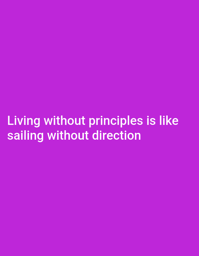 A digital image on a purple background displays white text. The text reads "Living without principles is like sailing without direction." The image is not located in the city of Kediri City, Indonesia, nor does it depict any people, subjects, objects, actions, interactions, or environmental details relevant to a specific location. It is purely a text-based graphic.