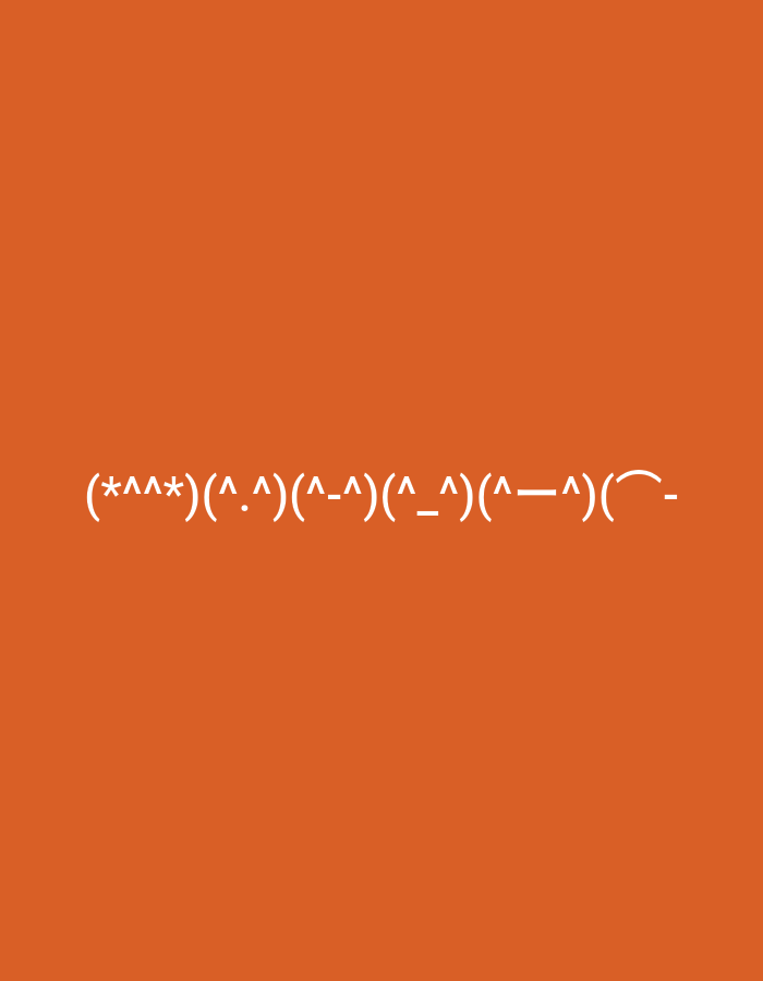The image displays a line of white emoticons centered against an orange background. The emoticons are: (*^^*) (^_^.) (^_^). (^_^). (^_^). The text is horizontally aligned and centrally located on the image. There are no elements in the image that suggest a location in Verkhniachka, Ukraine.