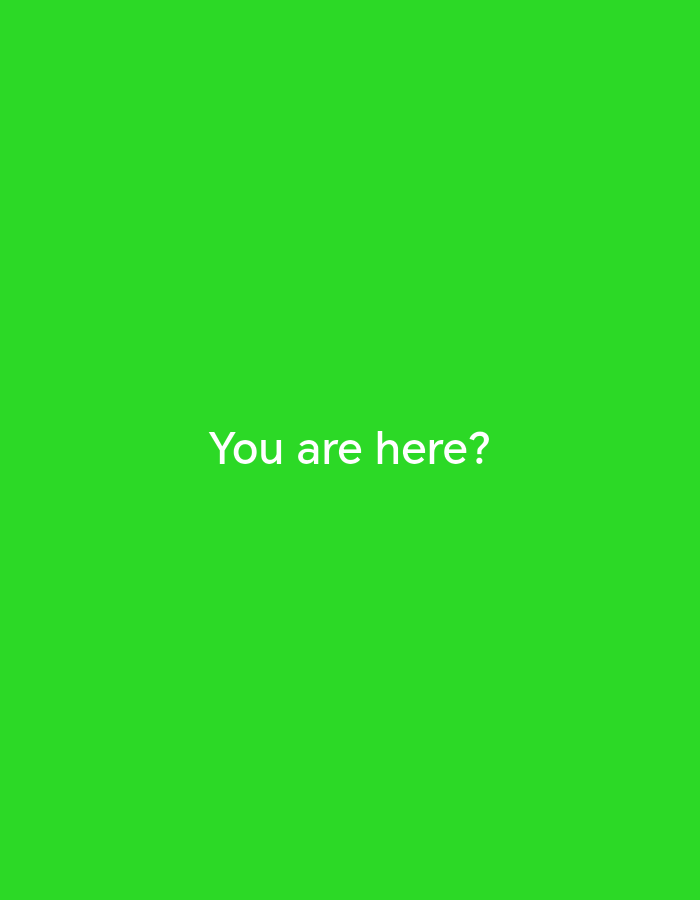 The image is a green screen with the white text "You are here?". It does not depict a real location, so it cannot be used to describe any actual location in Drenovets, Bulgaria.
