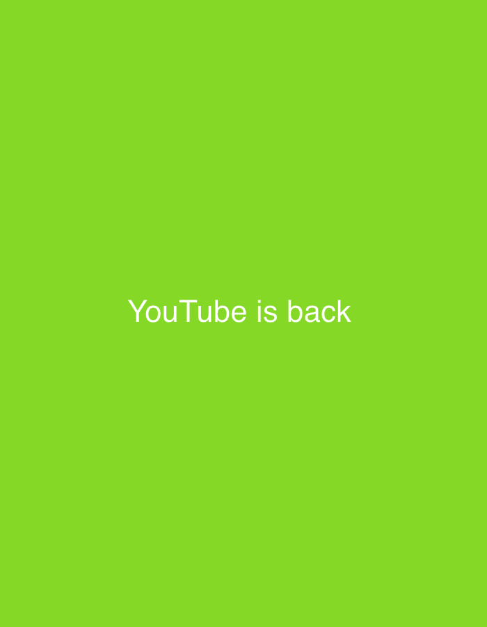 The image features a plain green background with the white text "YouTube is back" centered on the screen. There are no people, objects, actions, or interactions. There is no indication of Seoul, South Korea, or any other specific location.