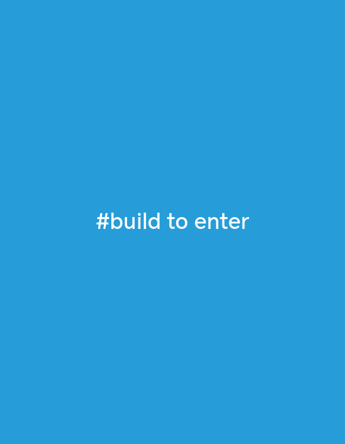 The image features a blue background with the white text "#build to enter" centered.