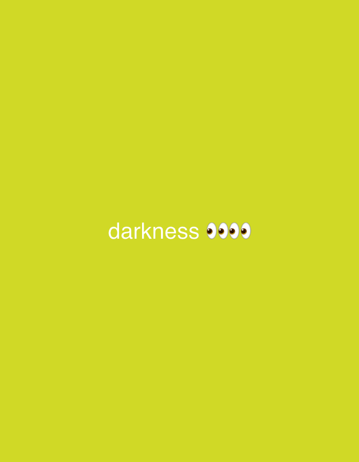The image is a minimalist design featuring the word "darkness" in white text, followed by four cartoon eyes. The background is a solid, bright yellow-green color. There is no indication of location in Veliki Preslav, Bulgaria, as the image is a graphic design with no real-world context.