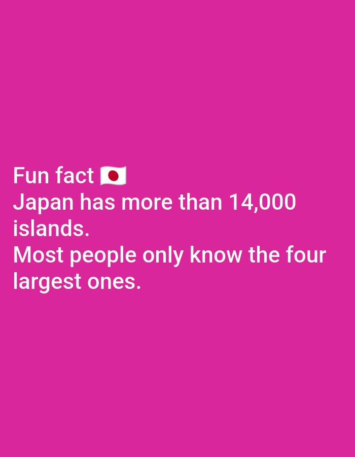 The image displays text on a pink background. The text reads: "Fun fact 🇯🇵 Japan has more than 14,000 islands. Most people only know the four largest ones." There is no information within the image that relates to the city of Lagos, Nigeria.