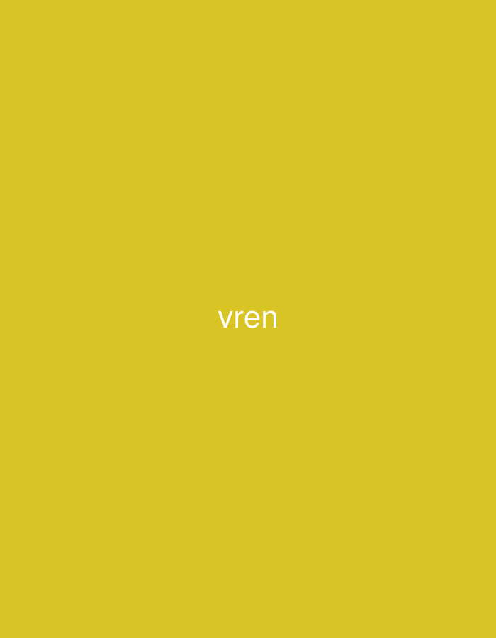 The image displays a solid, vibrant yellow background. Centered on this background, the word "vren" is written in plain white, lowercase letters. There are no other subjects, objects, or discernible scene elements visible in the image. No activity or event is depicted. The image does not contain any visual cues regarding time of day, weather, or emotions. This plain yellow background with text is provided in the context of Yerevan, Armenia.