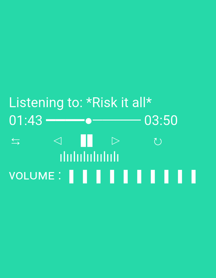 The image displays a music player interface on a teal background. The interface shows the title "Listening to: *Risk it all*", with the current playback time at "01:43" and the total duration at "03:50". Below this, there are playback controls including a rewind button, a pause button, a play button, and a repeat button. A volume control is also present, indicated by the word "VOLUME :" followed by a series of white vertical bars, suggesting a level indicator. The overall aesthetic is minimalist and modern. There is no indication of Duman, Indonesia in the image.