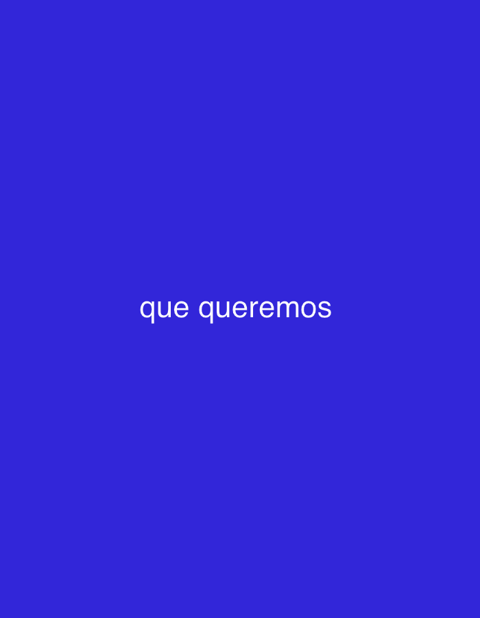 The image displays white text on a solid royal blue background. No people, objects, or a specific scene are visible apart from the background and text. There is no activity or event taking place. The background is a uniform royal blue color. The text, centrally placed, is in white, sans-serif, and lowercase letters, reading "que queremos." This phrase translates from Spanish to "what we want" or "that we want." The image itself contains no visual cues regarding time of day, weather, or a specific location within Santa Ana, Venezuela, but the text may convey a message or sentiment relevant to that context. The phrase "que queremos" can imply a collective desire, aspiration, or a statement of shared goals.