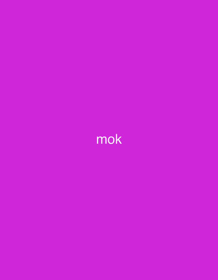 The media file displays a simple, solid magenta background. No people, objects, or discernible scene elements are present in the image. The setting cannot be identified from the visual content alone, and there are no activities or events depicted.
The only notable detail is the presence of white text, "mok," which is centrally positioned on the magenta background in the original image. The font appears to be a clean, sans-serif style. There are no other visible texts, and no specific time of day, weather conditions, or emotional states are conveyed. The image is minimalist, consisting solely of a colored background with a single word.