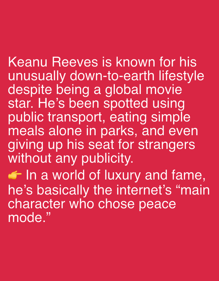 The image is a red background with white text. The text describes Keanu Reeves as down-to-earth despite being a global movie star. It mentions him using public transport, eating simple meals alone in parks, giving up his seat for strangers, and being described as the internet's "main character who chose peace mode." There is a pointing hand emoji before the last sentence. The image does not depict Burgas, Bulgaria.