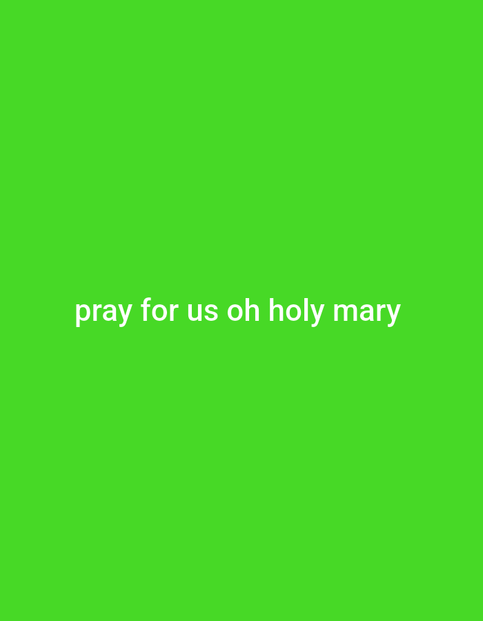 The image shows white text on a bright green background. The text reads "pray for us oh holy mary". There are no people, objects, or environmental features visible in the image. The location in Gboko, Nigeria, is not discernible from the image.