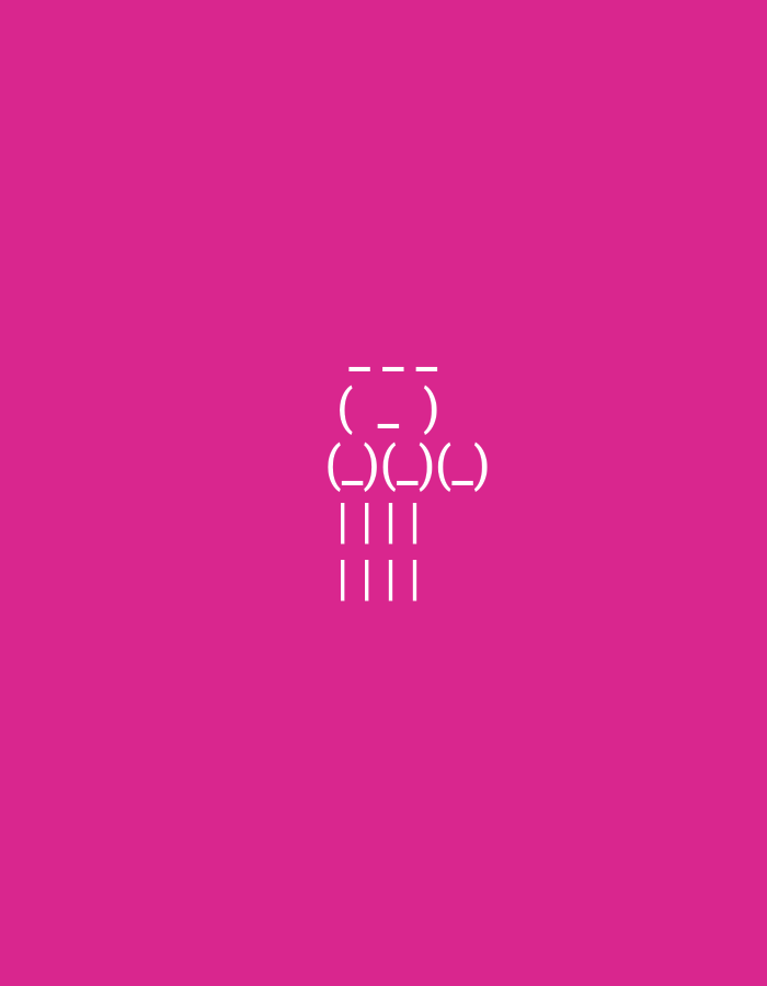 The image is a white ASCII art figure on a pink background. The figure is composed of hyphens and parentheses. It depicts a person with a head composed of two hyphens above a parenthesis with a hyphen inside. The body appears to be two rows of parentheses, with the top row containing three sets of parentheses and the bottom row containing three sets of parentheses. Below the body are two rows of vertical lines, with each row containing four vertical lines. The ASCII art is centered horizontally and vertically in the image.
