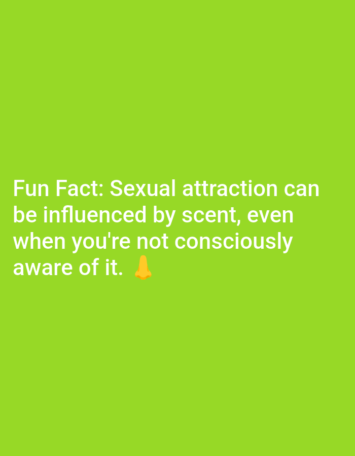 The image is a text-based graphic with a bright green background. White text reads: "Fun Fact: Sexual attraction can be influenced by scent, even when you're not consciously aware of it." A yellow emoji of a nose is positioned to the right of the text, near the end of the last sentence. There is no visible location in Lagos, Nigeria, or any people, subjects, objects, actions, or interactions.