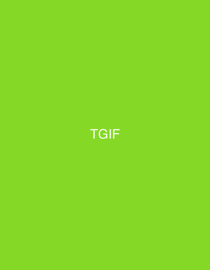 The image displays a solid, vibrant lime green background. Centered horizontally and vertically in the frame is the white text "TGIF". The letters are in an uppercase, sans-serif font, appearing clean and distinct against the green. There are no other subjects, objects, or discernible details within the image, such as people, specific locations, or activities. The setting is abstract, characterized solely by the uniform color and text.